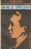 COLECTIV - MARI FIGURI ALE DIPLOMATIEI ROMANESTI NICOLAE TITULESCU