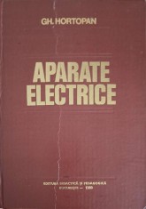 APARATE ELECTRICE. PRINCIPII SI APLICATII-GH. HORTOPAN-217204 foto