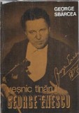 Vesnic tanarul George Enescu - George Sbarcea