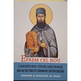 L. S. Desartovi - Sfantul Efrem Cel Nou, luminatorul celor care invata sau au de trecut examene ori incercari (Editia: 2015)