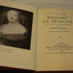 Andre Hallays - Madame de Sevigne - in franceza - 1929