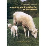 A merin&oacute;i juhok teny&eacute;szt&eacute;se &eacute;s kiv&aacute;laszt&aacute;sa - Dr. Vahid Yousefi