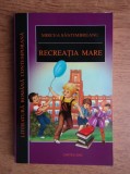 Mircea Santimbreanu - Recreatia mare m1