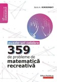 359 de probleme de matematică recreativă. Puzzle-uri celebre - Paperback brosat - Boris Kordemsky - Paralela 45 educațional