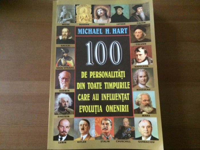 100 DE PERSONALITATI DIN TOATE TIMPURILE CARE AU INFLUENTAT EVOLUTIA OMENIRII