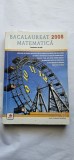 BACALAUREAT 2008 MATEMATICA CULEGERE DE PROBLEME RECAPITULATIVE PENTRU CLASELE 9 -12 ION SAVU BOOKS UNLIMITED PUBLISHING