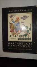 GARGANTUA SI PANTAGRUEL (ILUSTRATII BENEDICT GANESCU )AN 1967/637PAG- RABELAIS foto