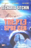 TREPTE SPRE CER-ZECHARIA SITCHIN-270202