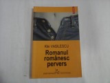 ROMANUL ROMANESC PERVERS - KIKI VASILESCU