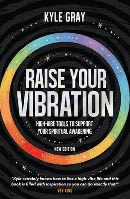 Raise Your Vibration (New Edition): High-Vibe Tools to Support Your Spiritual Awakening foto