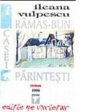 Ramas-bun casei parintesti - Ileana Vulpescu