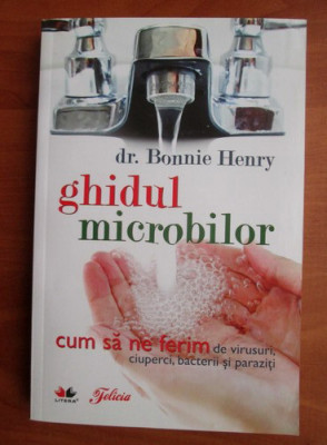 Bonnie Henry - Ghidul microbilor foto