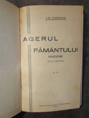 Agerul păm&amp;acirc;ntului. Povestire - I. C. Vissarion foto