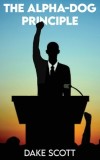 The Alpha-Dog Principle