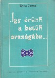 Bocz Irma - Igy erunk a betuk orszagaba...