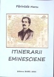 ITINERARII EMINESCIENE-PARINTELE MARCU-358212