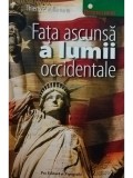 Thierry P. Millemann - Fața ascunsă a lumii occidentale (editia 2008)