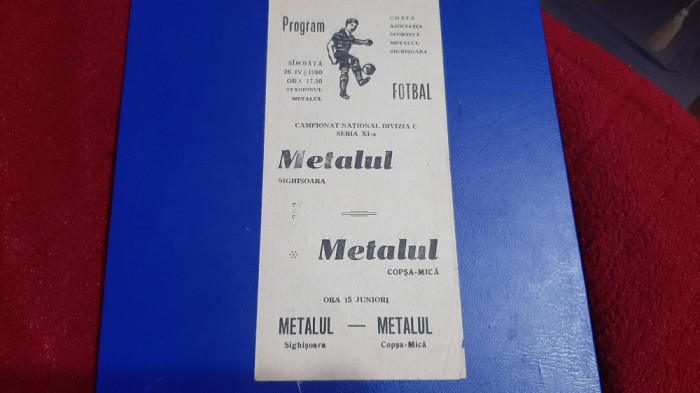 program Metalul Sighisoara - Metalul Copsa Mica