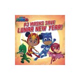 Pj Masks Save Lunar New Year!
