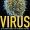 Virus: An Illustrated Guide to 101 Incredible Microbes