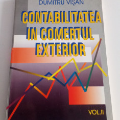 CONTABILITATEA ÎN COMERȚUL EXTERIOR - VOL. 2-DUMITRU VIȘAN