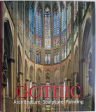 Gothic. Architecture, Sculpture, Painting