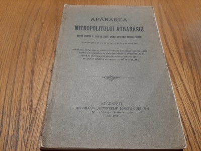 APARAREA MITROPOLITULUI ATHANASIE - Sedinta 13-22 Iunie 1911 -1911, 212 p. foto