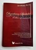 JON WHALE - Dezvaluirea Spiritului. O Odisee Supranaturala _ For You, 2008