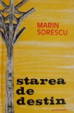 Starea de destin &ndash; Marin Sorescu - Studii literare