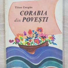 Corabia din povești - Titus Cergău