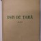 DUH DE TARA , BALADE de PETRE C. IONESCU DORALEAN , 1940 , CONTINE EX LIBRISUL LUI MARIN SORESCU *