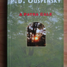 P. D. Ouspensky - A patra cale (editie completa)
