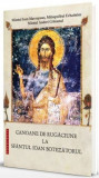 Canoane de rugaciune la Sfantul Ioan Botezatorul - Sfantul Ioan Mavropous, Mitropolitul Evhaitelor, Sfantul Andrei Criteanul