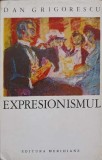 EXPRESIONISMUL (CU DEDICATIA AUTORULUI CATRE PICTORUL VAL GHEORGHIU)-DAN GRIGORESCU-252886