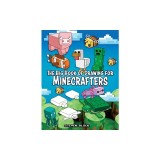 The Big Book of Drawing for Minecrafters: How to Draw 75 Minecraft Mobs
