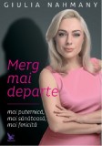 Merg mai departe | Giulia Nahmany, 2019