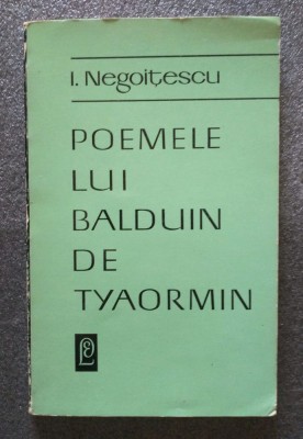 I. Negoițescu - Poemele lui Balduin de Tyaormin foto