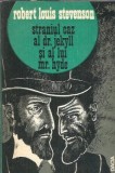Straniul caz al doctorului Jekyll si al lui Mister Hyde - Robert Louis Stevenson