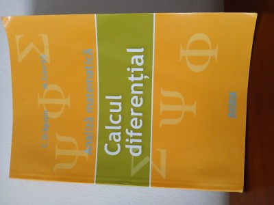 Analiza Matematică-Calculul Diferențial-C.Dragusin. foto