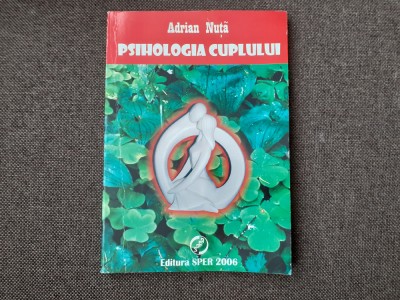 Adrian Nuta - Psihologia cuplului foto