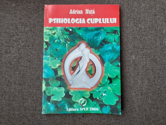 Adrian Nuta - Psihologia cuplului