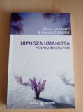 Olivier Lockert - Hipnoza umanista pentru incepatori
