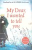 MY DEAR, I WANTED TO TELL YOU-LOUISA YOUNG-267313