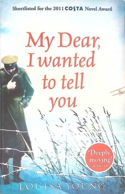 MY DEAR, I WANTED TO TELL YOU-LOUISA YOUNG-267313 foto