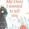 MY DEAR, I WANTED TO TELL YOU-LOUISA YOUNG-267313