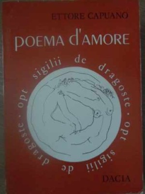 POEMA D&amp;#039;AMORE. OPT SIGILII DE DRAGOSTE-ETTORE CAPUANO-232555 foto