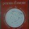 POEMA D&#039;AMORE. OPT SIGILII DE DRAGOSTE-ETTORE CAPUANO-232555