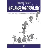 L&eacute;lekr&aacute;gcs&aacute;l&oacute;k - V&aacute;logat&aacute;s Popper P&eacute;ter legjobb előad&aacute;saib&oacute;l - Popper P&eacute;ter