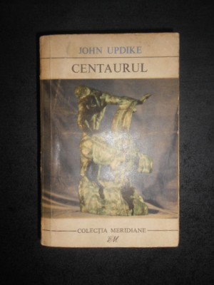 John Updike - Centaurul foto