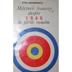 MARTURII FRANCEZE DESPRE 1848 IN TARILE ROMANE